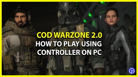 How To Play Cod Warzone 20 On Pc Using Controller