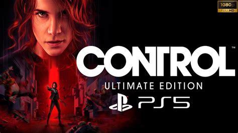 Control Ultimate Edition Ps5 1080p 60fps Hdr Gameplay Youtube