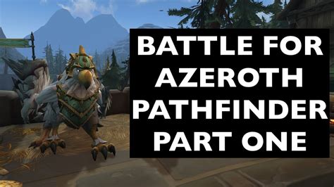 Updates In Comments Battle For Azeroth Pathfinder Part One Wow