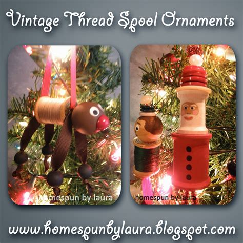 Vintage Thread Spool Ornaments Homespun By Laura