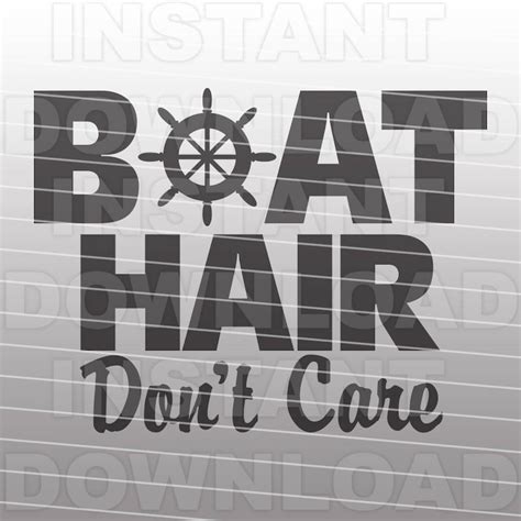 Boat Hair Don T Care SVG Fileboating SVG File Commercial Etsy