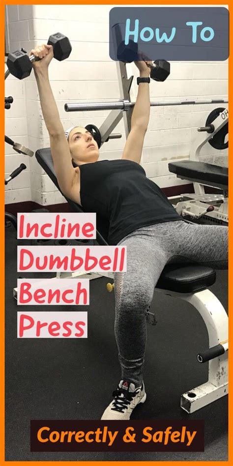 Find related exercises and variations along with expert tips. How to Incline Dumbbell Press Correctly & Safely [Video ...