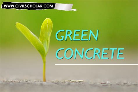 What is Green Concrete? ~ Civil Scholar