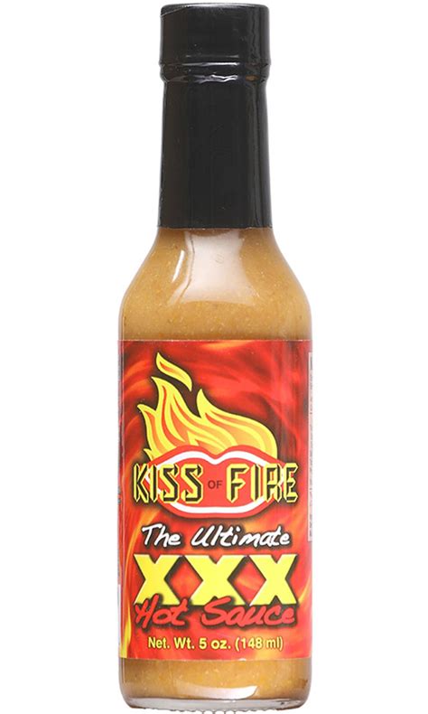 Kiss Of Fire The Ultimate Xxx Hot Sauce