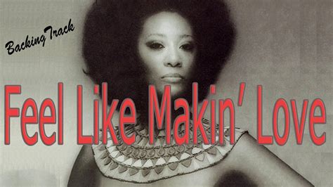 【feel Like Makin Love】backing Track Roberta Flack Live Style Ebbpm