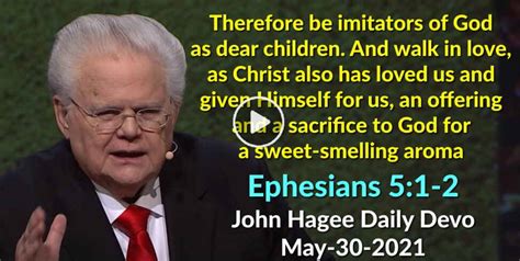 John Hagee May 30 2021 Daily Devotional Ephesians 51 2