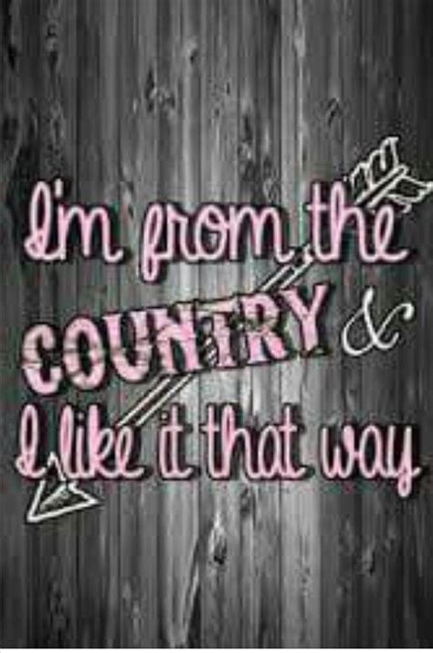 Pin By Tammy Hosey On Country Girl Country Girl Quotes Country Song