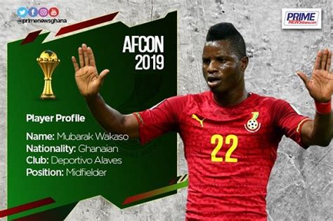 AFCON 2019: Profile of Mubarak Wakaso - Prime News Ghana