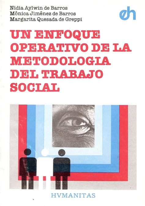 Un Enfoque Operativo De La Metodologia Del Trabajo Social Certezacom