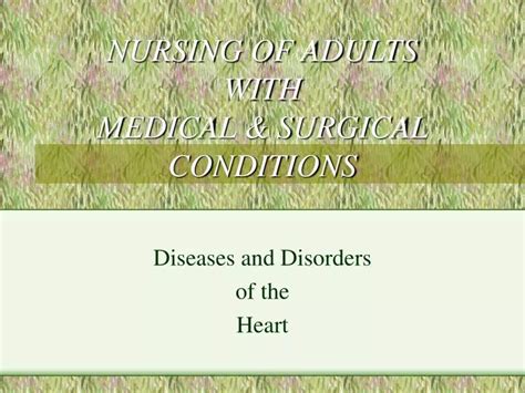 Ppt Nursing Of Adults With Medical And Surgical Conditions Powerpoint