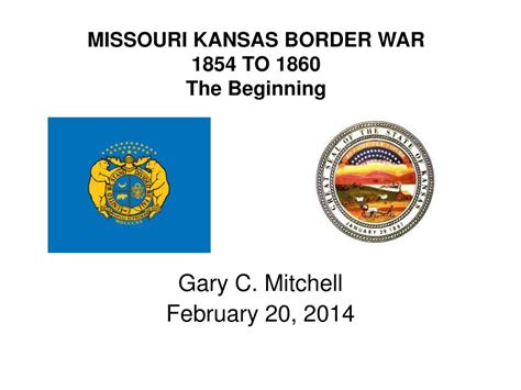 Ppt Missouri Kansas Border War 1854 To 1860 The Beginning Powerpoint