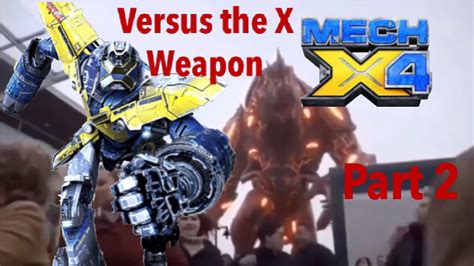 Mech X4 Vs The X Weapon Part 2 Youtube