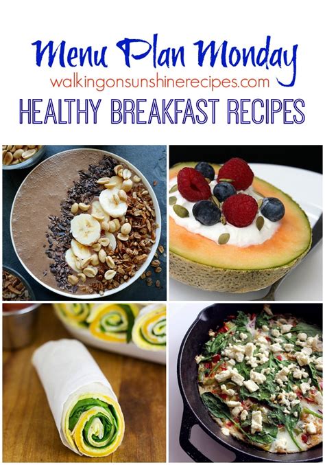 Buy beverages, fresh food, breakfast & cereal. Menu Plan Monday - Healthy Breakfast Recipes - Walking on ...