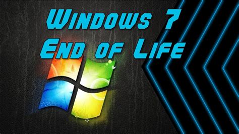 Windows 7 Is End Of Life Youtube