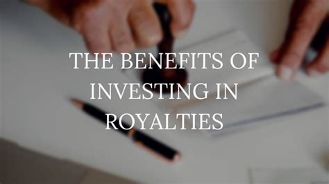 The Benefits Of Investing In Royalties Investing Finance Blog