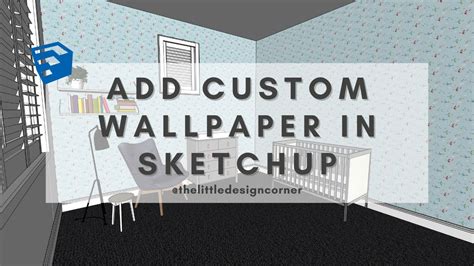 How To Add Custom Wallpaper In Sketchup Sketchup For Interior Design