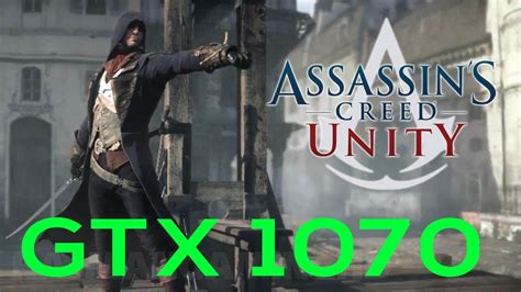 Assassins Creed Unity GTX 1070 OC I7 3770 Ultra Settings 21 9