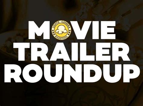 What movie trailers now is about. Movie Trailer Roundup - Barstool Sports