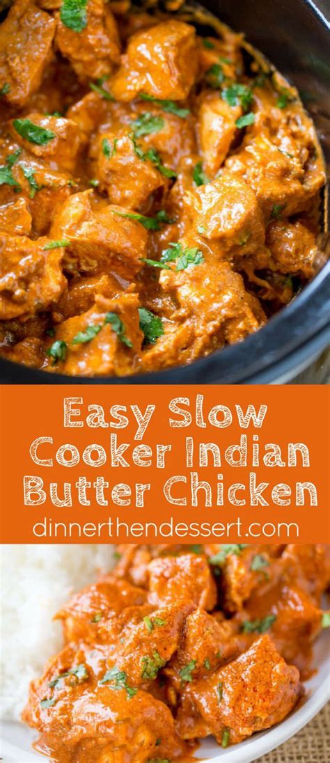 This easy indian butter chicken recipe makes indian food a synch! Mouthwatering Slow Cooker Indian Butter Chicken Recipe ...
