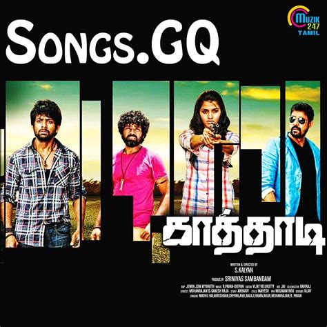Kaathadi (2016) Tamil Movie Songs High-Quality 320 kbps ...