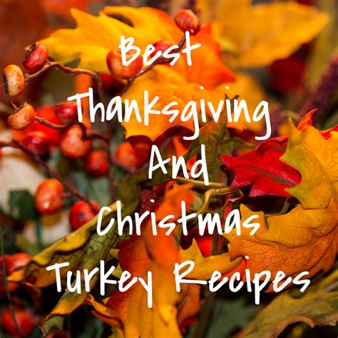 Place any online orders several weeks out. Best Thanksgiving And Christmas Turkey Recipes