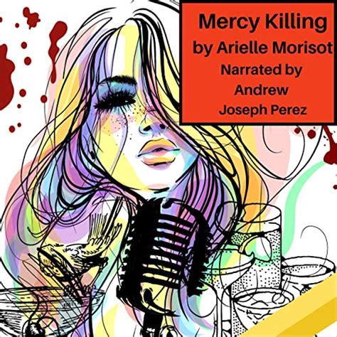 Mercy Killing By Arielle Morisot Audiobook Uk