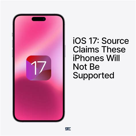 Ios 17 Apple Dropping Support For Several Iphones — 9 Tech Eleven