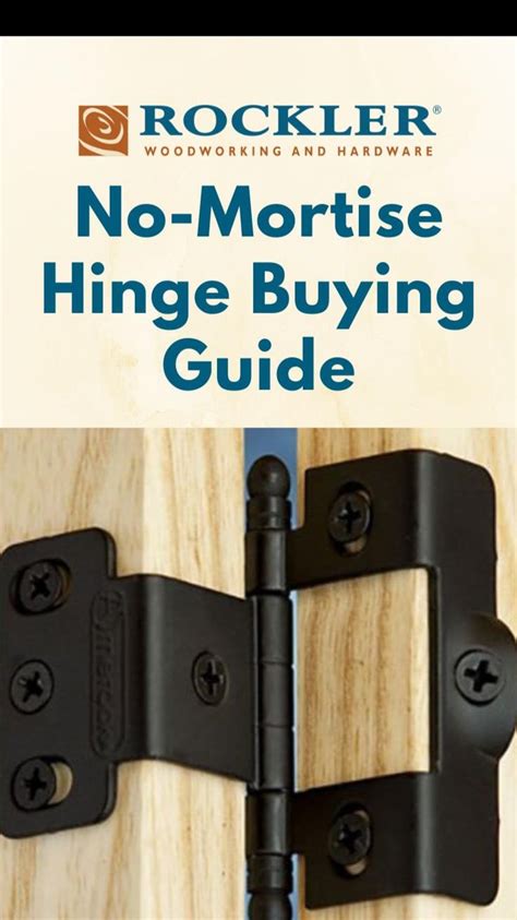 No Mortise Hinge Buying Guide An Immersive Guide By Rockler
