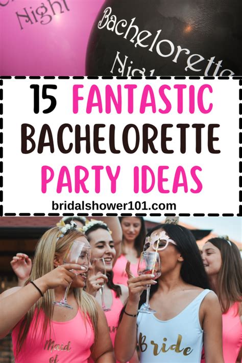 best bachelorette party ideas for the bride and her crew bridal shower 101