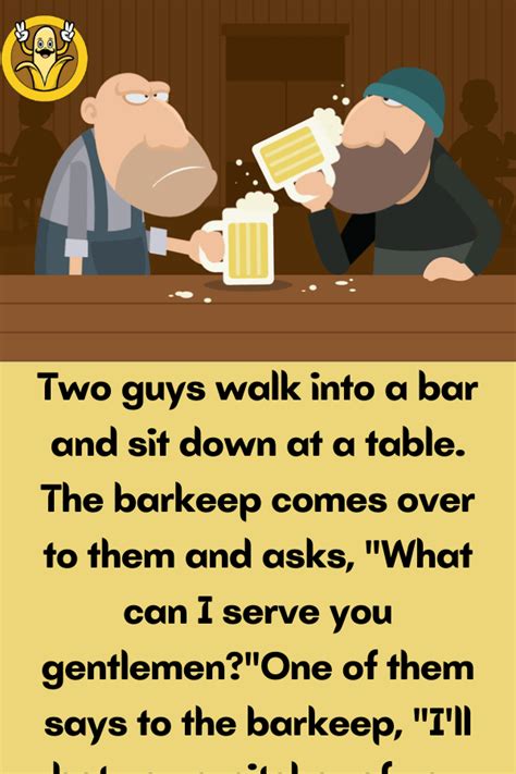 Two Guys Walk Into A Bar Jokes Freeloljokes