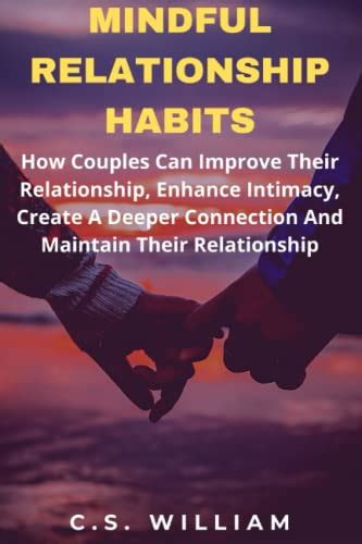 Mindful Relationship Habits How Couples Can Improve Their Relationship