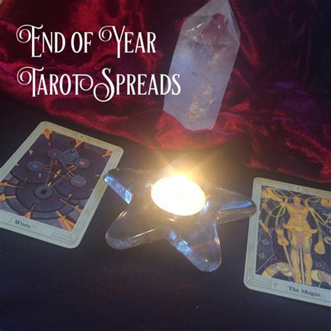 End Of Year Tarot Spreads Lilith Dorsey