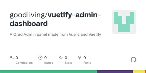 Github Goodliving Vuetify Admin Dashboard A Crud Admin Panel Made