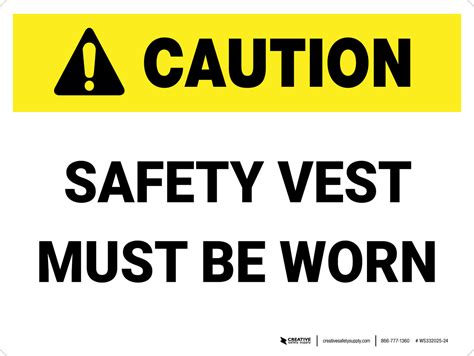 caution safety vest must be worn landscape wall sign