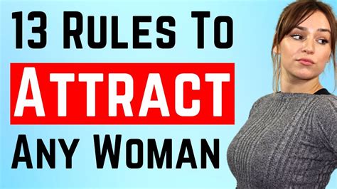 13 rules to attract any woman how to attract women female psychology youtube