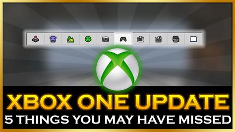 Xbox One Update 5 Things You May Have Missed Youtube