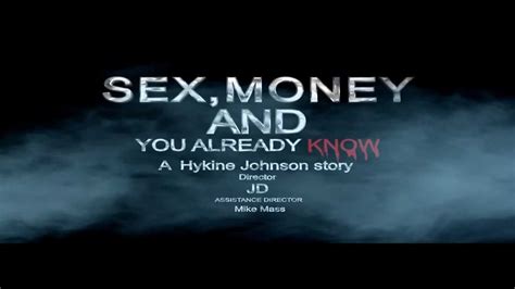 sex money and you already know trailer official movie trailer youtube