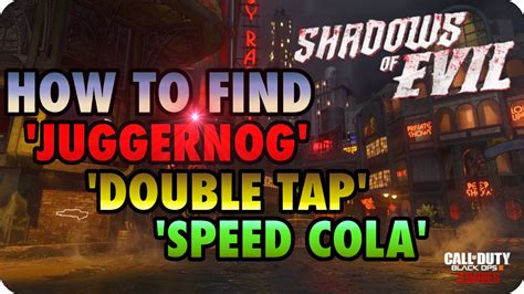 Bo3 Zombies Shadows Of Evil How To Find Jug Double Tap And Speed Cola
