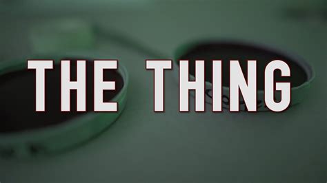 The Thing Youtube