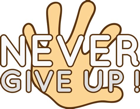 Never Give Up Synonym - Never Never Never Give Up! - Matt 