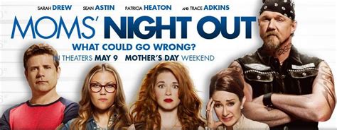 Moms' night out now available! Mom's Night Out - A MUST See Comedy in Theaters May 9