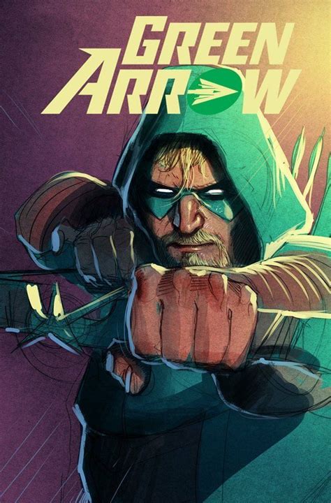 Green Arrow Green Arrow Comics Green Arrow Dc Comics Art