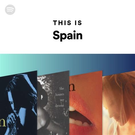 This Is Spain Playlist By Spotify Spotify