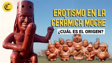 huaco erótico moche la verdadera historia y trasfondo de la cerámica precolombina youtube