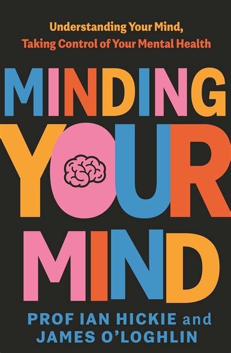 Minding Your Mind by James O'Loghlin - Penguin Books New Zealand