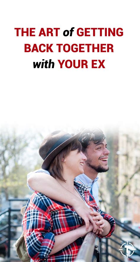 The Art Of Getting Back Together With Your Ex Getting Back Together Relationship Counselling