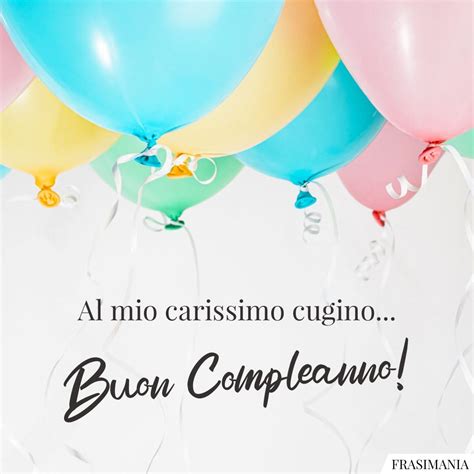 Auguri Di Compleanno Per Il Cugino Con Immagini