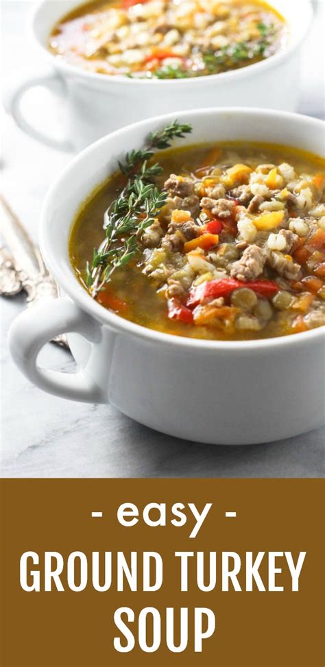 Hearty Ground Turkey Soup Quick And Easy Recipe MariaUshakova Com