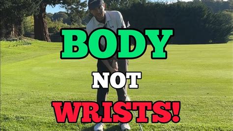 Body Not Wrists ⛳️ Youtube