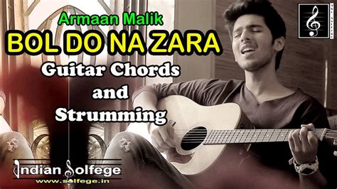 Bol Do Na Zara Guitar Chords And Strumming Pattern Armaan Malik Easy